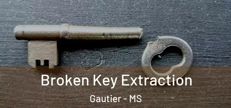 Broken Key Extraction Gautier - MS