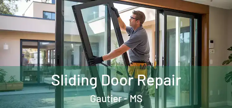 Sliding Door Repair Gautier - MS